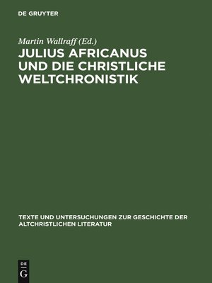 cover image of Julius Africanus und die christliche Weltchronistik